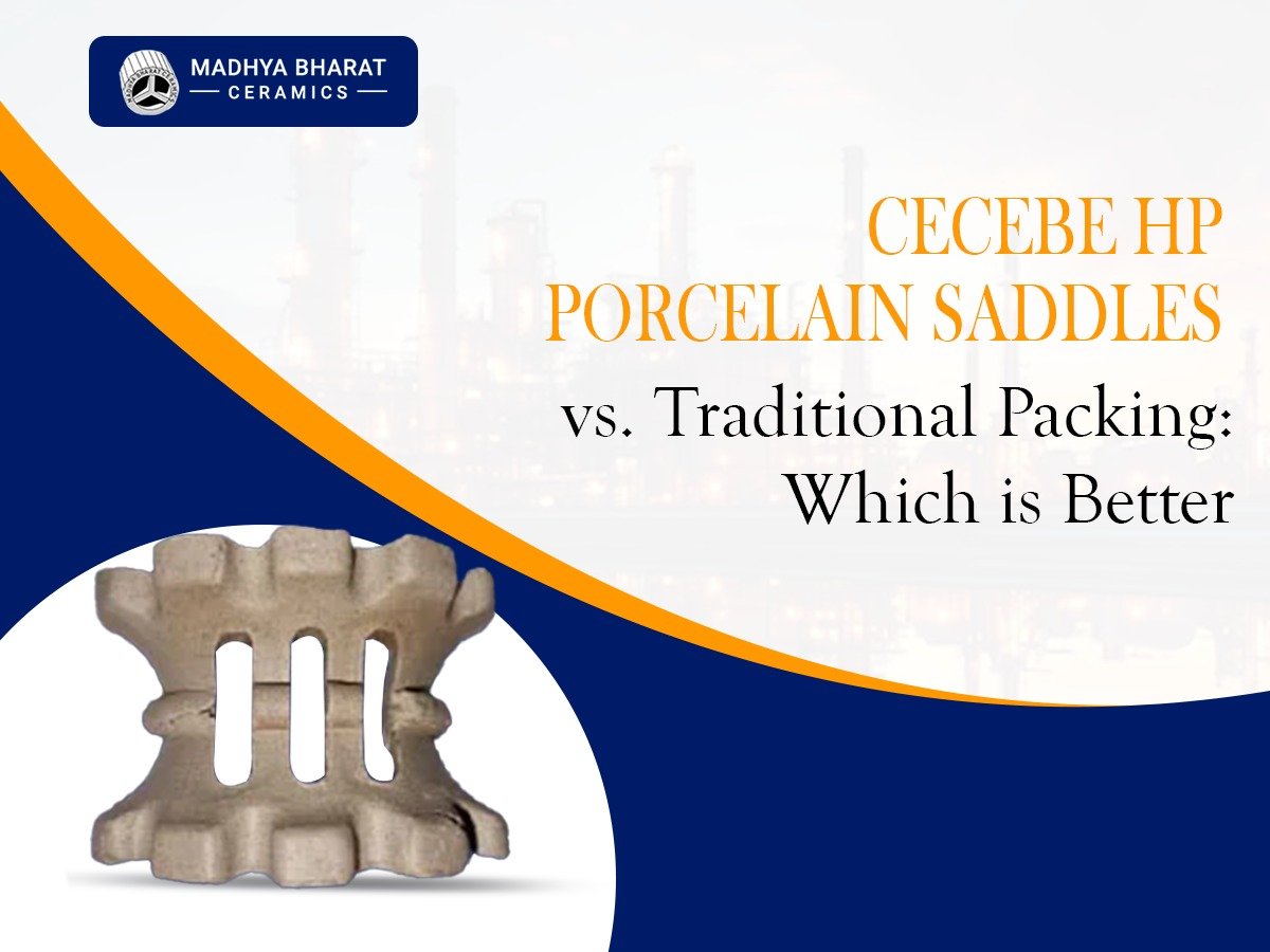 Cecebe HP porcelain saddles for industrial towers, supplied by trusted Cecebe HP porcelain saddles manufacturer, suppliers, and exporter