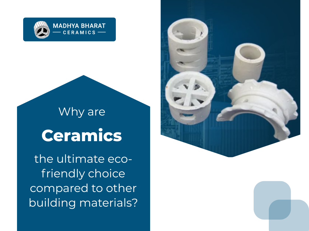 Ceramics are an eco-friendly choice for green building, offering sustainable, durable, and energy-efficient construction material benefits