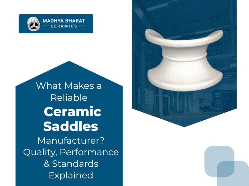 Reliable Ceramic Saddles Manufacturer