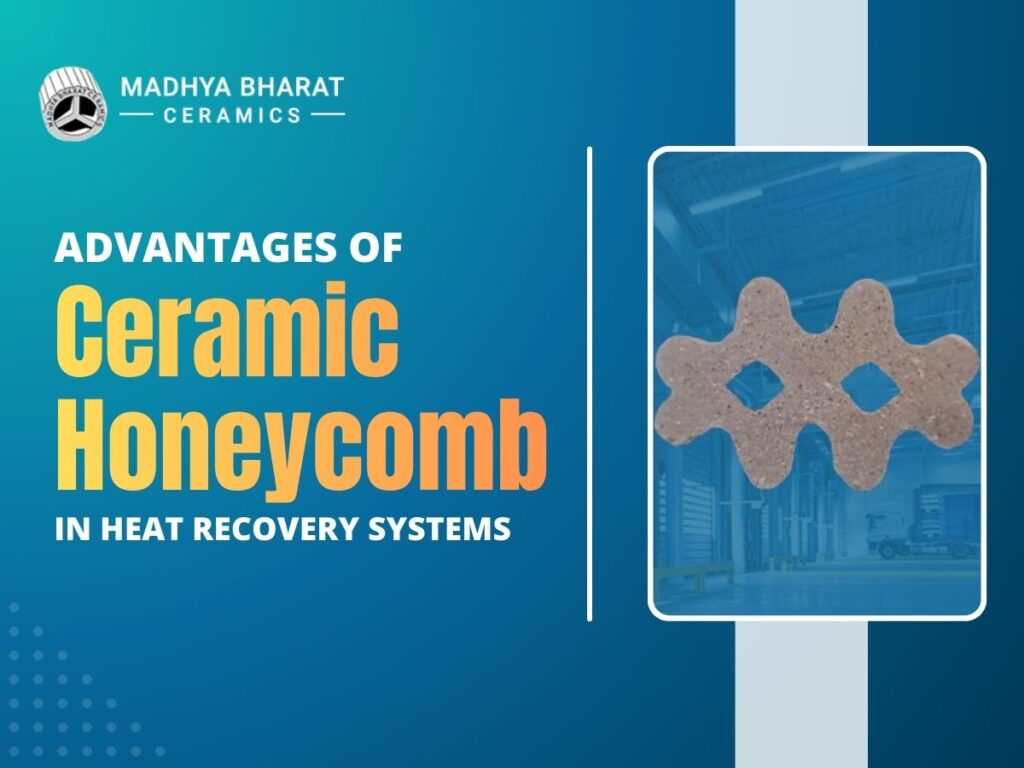 Ceramic honeycomb structure used in heat recovery systems for efficient thermal exchange, low pressure drop, and high temperature resistance in industrial processes