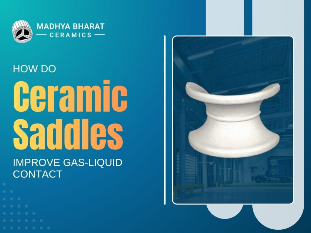 Ceramic saddles enhancing gas-liquid contact efficiency in industrial tower packing systems
