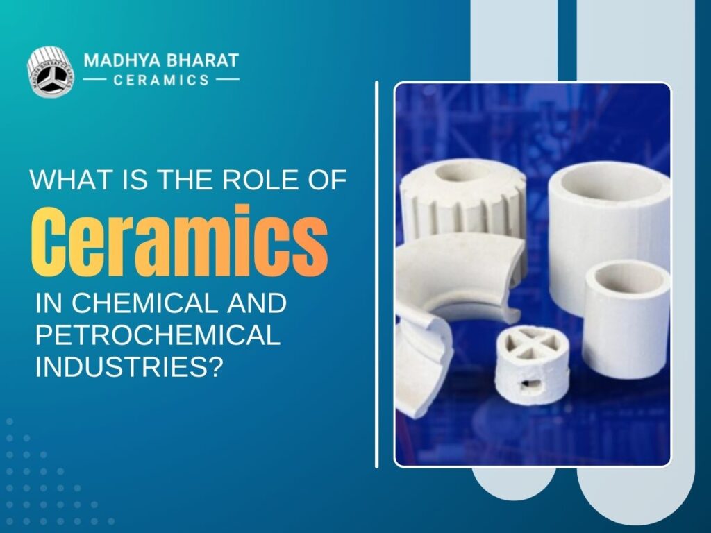 Industrial ceramic materials used in chemical and petrochemical industries for high-temperature and corrosion-resistant applications