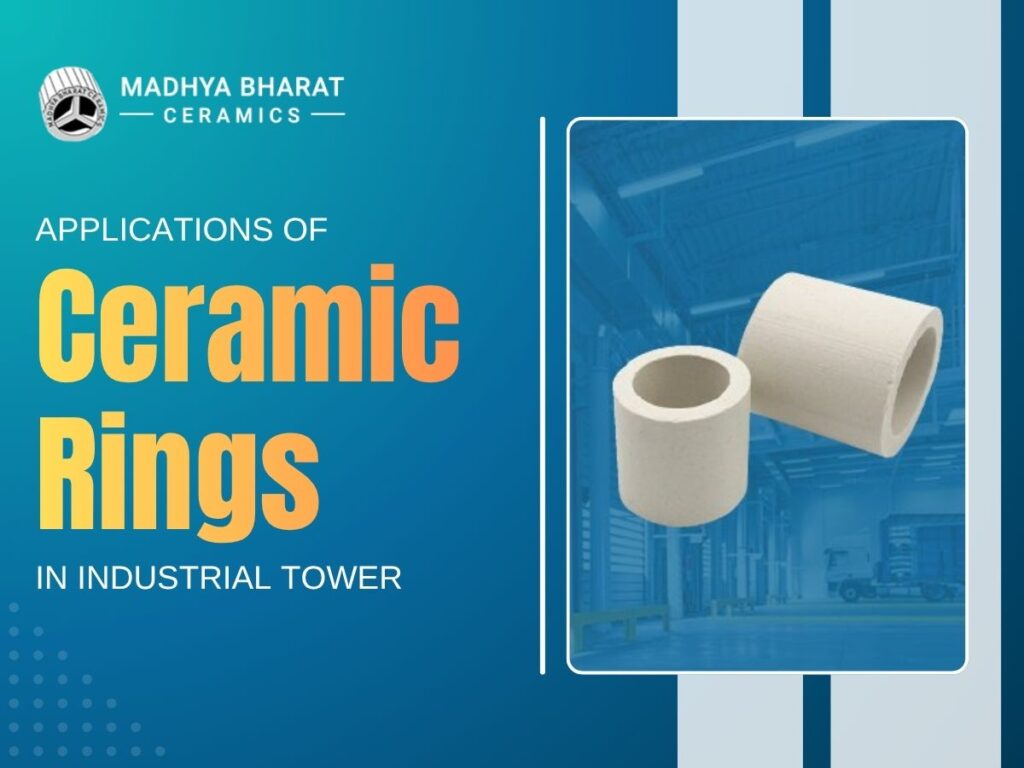 Ceramic rings used in industrial towers for efficient mass transfer and chemical processing applications