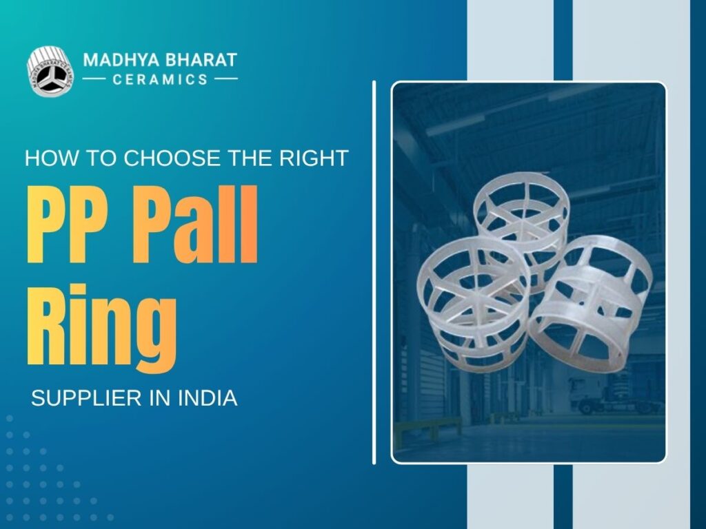 PP pall rings used in industrial tower packing with focus on selecting the right supplier in India