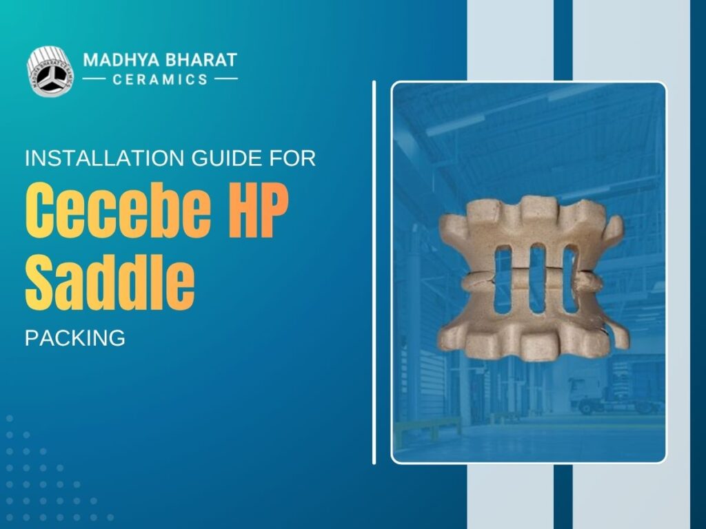 Installation guide for Cecebe HP saddle packing in industrial tower packing systems